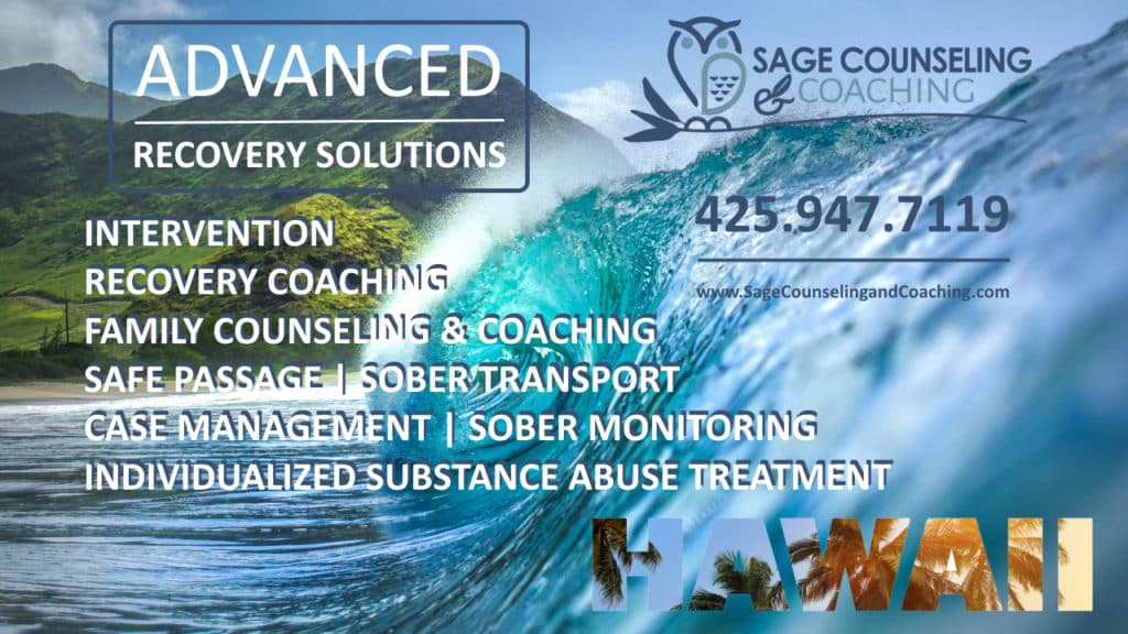 Sage Counseling and Coaching Honolulu Hawaii Drug and Alcohol Addiction Intervention Recovery Coaching Substance Abuse Treatment